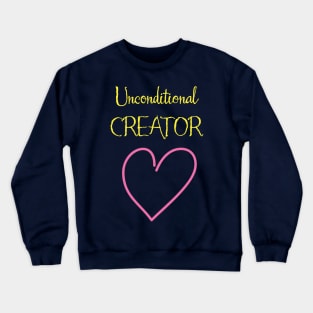 Unconditional Creator Crewneck Sweatshirt